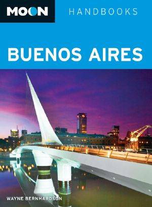 [Moon Handbooks 01] • Moon Buenos Aires
